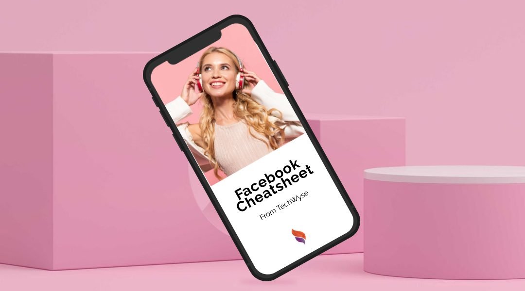 facebook cheatsheet from techwyse