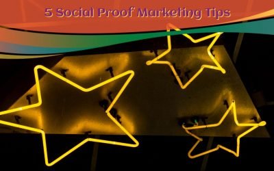 5 Social Proof Marketing Tips