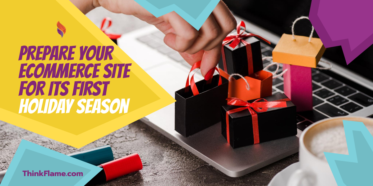 How to Prepare Your eCommerce Site for Its First Holiday Season