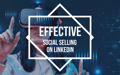 Effective Social Selling on LinkedIn: Putting in the Time!