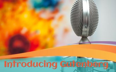 Introducing Gutenberg: The New WordPress Editor