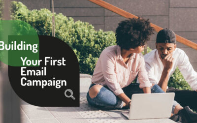 Building Your First Email Campaign
