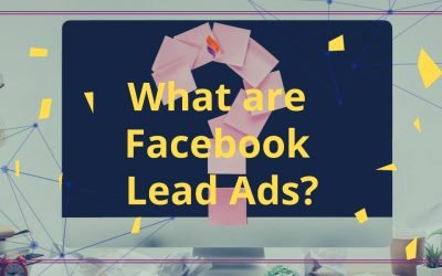 What are Facebook Lead Ads?