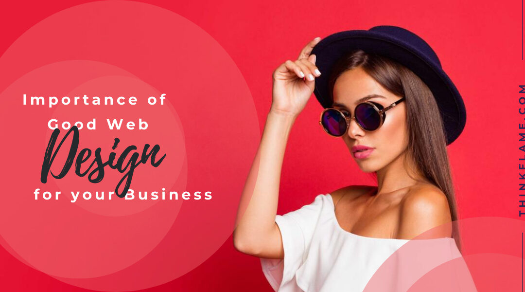 The Importance of a Good Web Design