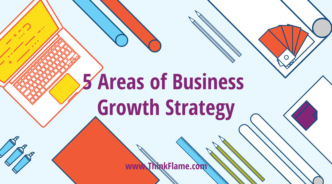 5 Areas of Business Growth Strategy